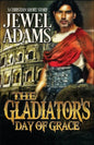 The Gladiator's Day of Grace - Paperback