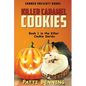 Killer Caramel Cookies: Book 1 in The Killer Cookie Series - Paperback