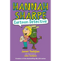 Hannah Sharpe, Cartoon Detective - Hardcover