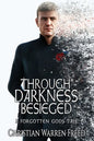 Through Darkness Besieged: A Forgotten Gods Tale - Paperback