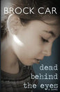 Dead Behind the Eyes - Paperback