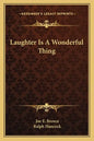 Laughter Is a Wonderful Thing - Paperback