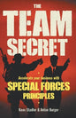The Team Secret: Accelerate your Business with Special Forces Principles - Paperback