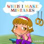 When I Make Mistakes: ( Kids Books About Emotions & Feelings, Children's Books Ages 3 5, Preschool, Kindergarten) - Paperback