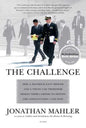 The Challenge: How a Maverick Navy Officer and a Young Law Professor Risked Their Careers to Defend the Constitution--And Won - Paperback