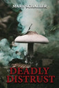 Deadly Distrust - Paperback