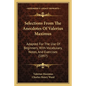 Selections From The Anecdotes Of Valerius Maximus: Adapted For The Use Of Beginners, With Vocabulary, Notes, And Exercises (1897) - Paperback