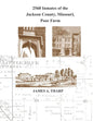 2560 Inmates of the Jackson County, Missouri, Poor Farm: Extracted from United States Census Entries for 1860, 1870, 1880, 1900, 1910, 1920, 1930 & 19 - Paperback