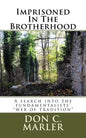 Imprisoned In The Brotherhood: A search into the fundamentalists' "web of tradition" - Paperback