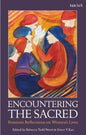 Encountering the Sacred: Feminist Reflections on Women's Lives - Hardcover