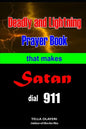 Deadly and Lightning Prayer Book That Makes Satan Dial 911 - Paperback