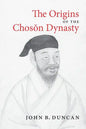 The Origins of the Choson Dynasty - Paperback