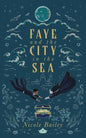 Faye and the City in the Sea - Paperback