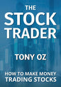 The Stock Trader: How to Make Money Trading Stocks - Paperback