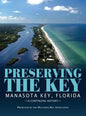 Preserving the Key: Manasota Key, Florida - Hardcover