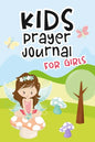 Kids Prayer Journal for Girls: Kids Daily Devotional Book for Reading Scripture, Prayer and Reflection - Fairy Cover Design - Paperback