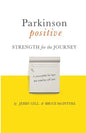 Parkinson Positive: Strength for the Journey - Paperback