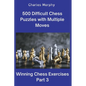 500 Difficult Chess Puzzles with Multiple Moves, Part 3 - Paperback