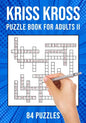 Kriss Kross Puzzle Book for Adults Volume II: Criss Cross Crossword Activity Book 84 Puzzles (UK Version) - Paperback