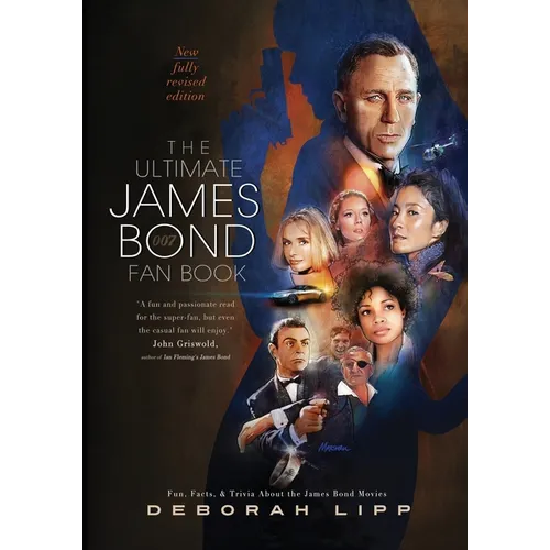 The Ultimate James Bond Fan Book: Fun, Facts, & Trivia About the James Bond Movies - Paperback