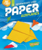 Intermediate Level Paper Airplanes - Library Binding