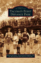 Tacoma's Point Defiance Park - Hardcover