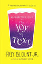 Alphabetter Juice: or, The Joy of Text - Paperback