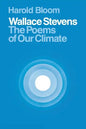 Wallace Stevens: The Poems of Our Climate - Paperback