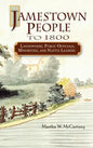 Jamestown People to 1800: Landowners, Public Officials, Minorities, and Native Leaders - Hardcover