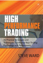 High Performance Trading: 35 Practical Strategies and Techniques to Enhance Your Trading Psychology and Performance - Paperback
