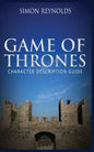 Game of Thrones: Character Description Guide - Paperback