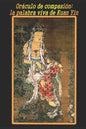 Oráculo de compasión: la palabra viva de Kuan Yin - Paperback