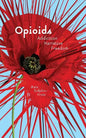 Opioids: Addiction, Narrative, Freedom - Paperback