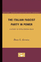 The Italian Fascist Party in Power: A Study in Totalitarian Rule - Paperback