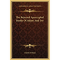 The Rejected Apocryphal Books of Adam and Eve - Hardcover