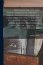 Sketch of the Life and Public Services of Edward D. Baker, United States Senator Form Oregon, and Formerly Representative in Congress From Illinois, W - Paperback