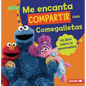 Me Encanta Compartir Con Comegalletas (Me Love to Share with Cookie Monster): Un Libro Sobre La Generosidad (a Book about Generosity) - Paperback