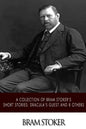A Collection of Bram Stoker's Short Stories: Dracula's Guest and 8 Others - Paperback
