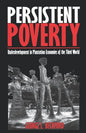 Persistent Poverty: Underdevelopment in Plantation Economies of the Third World - Paperback