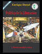 Política de la Liberación I: Historia mundial y crítica - Paperback