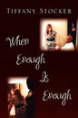 When Enough Is Enough - Paperback
