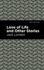 Love of Life and Other Stories - Hardcover