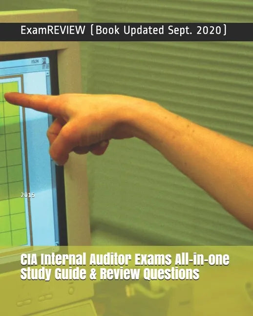 CIA Internal Auditor Exams All-in-one Study Guide & Review Questions 2015 - Paperback
