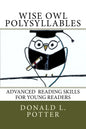 WISE OWL Polysyllables: Advanced Skills for Young Readers - Paperback