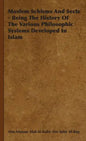 Moslem Schisms and Sects - Being the History of the Various Philosophic Systems Developed in Islam - Hardcover