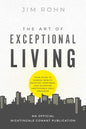 The Art of Exceptional Living: Your Guide to Gaining Wealth, Enjoying Happiness, and Achieving Unstoppable Daily Progress - Paperback