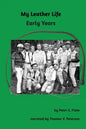 My Leather Life: Early Years - Paperback