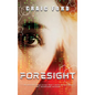 Foresight - Hardcover