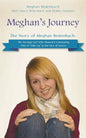 Meghan's Journey: The Story of Meghan Redenbach: The Teenage Girl Who Showed a Community How to Man Up in the Face of Cancer - Paperback