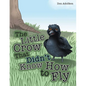 The Little Crow That Didn't Know How to Fly - Paperback
